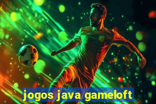 jogos java gameloft